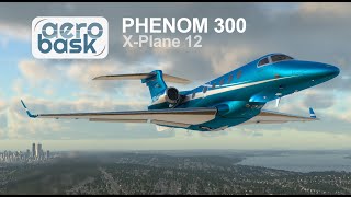 Aerobask Phenom 300  XPlane 12 [upl. by Noitsuj]