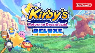 Kirby’s Return to Dream Land Deluxe – Launch Trailer – Nintendo Switch [upl. by Lonyer]