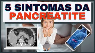 5 sintomas da Pancreatite Você sabe indentificar [upl. by Lhamaj]