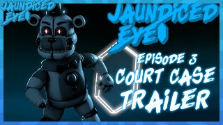 Jaundiced Eye Episode 3  Trailer quotCourt Casequot 1 [upl. by Shien]