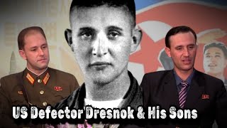 True story  American defector Dresnok amp his sons who were born in North Korea [upl. by Roderich]