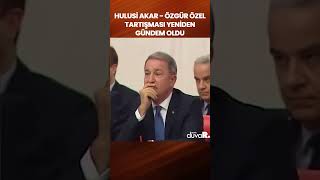 Meclisteki Hulusi Akar  Özgür Özel tartışması yeniden gündem oldu Shorts Arşiv [upl. by Lemuel]