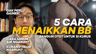 CARA MENAIKKAN BB TANPA SUPLEMEN  MAKANAN UNTUK YANG KURUS MAU GEMUKIN BADAN [upl. by Eelatsyrc]