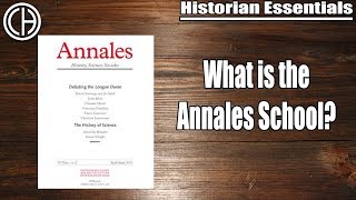 The Annales School  Historian Essentials  Casual Historian [upl. by Brufsky]