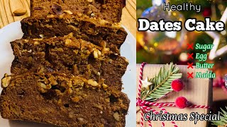 Healthy Dates Cake  Dates Cake without Egg Sugar Butter Maida  Christmas Special Dates Cake [upl. by Llertac703]