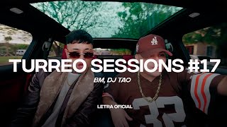 BM DJ Tao  Turreo Sessions 17 Lyric Video  CantoYo [upl. by Sello]