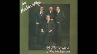 35 ANIVERSARIO  LOS HERALDOS DEL REY 1977  1983 PARTE 27 [upl. by Malchus]