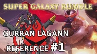 Super Galaxy Rumble  Gurren Lagann Reference 1  League of Legends LoL [upl. by Ydnirb291]