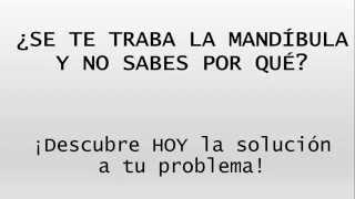 Se te Traba la Mandibula  Causas y Tratamiento [upl. by Tuck]