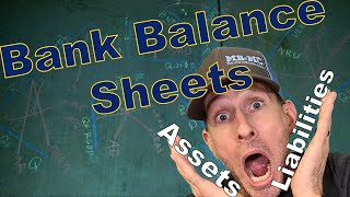 Macro 44A  Banking  Bank Balance Sheets Made Easy [upl. by Diba75]