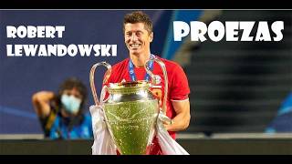 Proezas e Conquistas de Robert Lewandowski [upl. by Nnyliak]