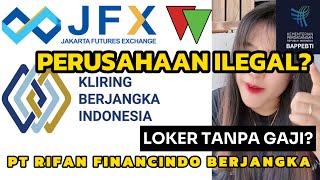 PRNIPUAN PT RIFAN FINANCINDO BERJANGKA  LOKER  GAJI KARYAWAN  INVESTASI BODONG [upl. by Lechar]