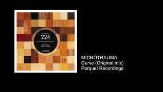 Microtrauma  Curve Original Mix Parquet Recordings [upl. by Lyn]