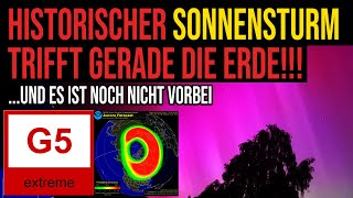 Historischer Sonnensturm trifft gerade Erde  G5  Weiterhin Polarlichter über Deutschland möglich [upl. by Ronoel]