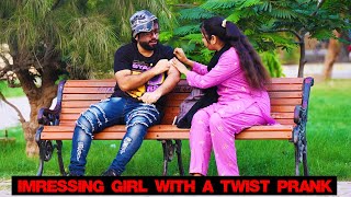 Impressing Girl With A Twist Prank  Pranks In Pakistan  Humanitarians [upl. by Bonnell669]