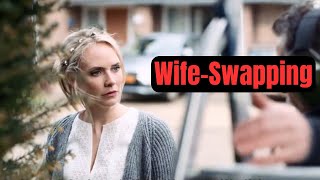 quotWife and Husband Swapping Drama The Hidden Truths of The Swingersquot tvseries [upl. by Granese]