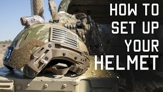 How to Setup Your Helmet for Combat  Special Forces Technique  Tactical Rifleman [upl. by Eserahc]