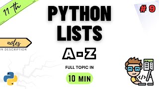 Class 11 Computer Science  Python Lists  Chapter 9  NCERT  CBSE  ONE SHOT  PYTHON [upl. by Bj]