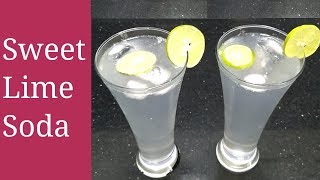 Restaurant Style Sweet Lime Soda  Lemon Soda Recipe  Summer Special Drink [upl. by Wolfson]