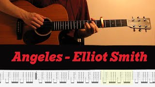 Learn to Play Angeles  Elliott Smith  Guitar Cover and Tabs 🎸 [upl. by Aural]