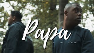 BILAL FEAT ICE amp MARONE  PAPA [upl. by Garrett]