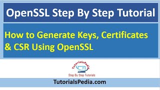 OpenSSL Step By Step Tutorial  How to Generate Keys Certificates amp CSR Using OpenSSL [upl. by Kinnon]