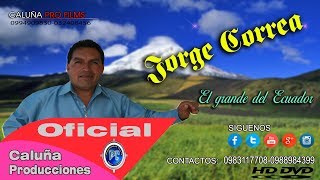 TU ENGAÑOJORGE CORREA EL NUEVO IDOLO DE LA ROKOLA 09831177080988984399 [upl. by Oiceladni]