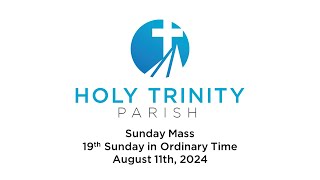 HTP  Sunday Mass August 11th 2024 [upl. by Smada]