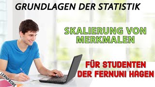 Statistik Skalierung von Merkmalen  Fernuni Hagen [upl. by Etnoek]