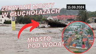 🌧️🌊 MOST W GŁUCHOŁAZACH ZNISZCZONY POWÓDŹ  15092024 [upl. by Maroney375]