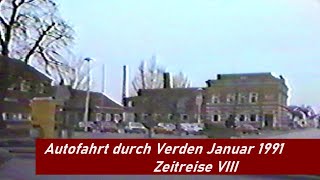 Verden  Eine Autofahrt  Zeitreise VIII Januar 1991 [upl. by Illona]