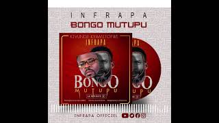 Infrapa  BONGO MUTUPU [upl. by Sualkin]