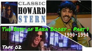 CLASSIC HOWARD STERN The Best of BABA BOOEY  Part 1 19901994 Tape 02 [upl. by Alver598]