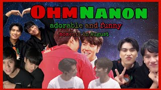 OhmNanon adorable and funny moments in August [upl. by Nap640]