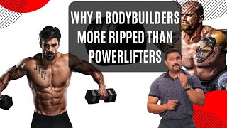 WHAT IS THE REAL DIFFERENCE BETWEEN A BODYBUILDER AND POWERLIFTER [upl. by April]