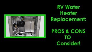 RV Water Heater Tank Replacement Pros and Cons Atwood Suburban Truma [upl. by Elagiba555]