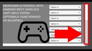 Unity UI Tutorial Dropdown Scrollbar Auto Scrolling With Gamepad Input [upl. by Zachary]