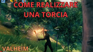 TUTORIAL COME REALIZZARE UNA TORCIA A VALHEIM  Tutorial su come realizzare una torcia a Valheim [upl. by Garrott]