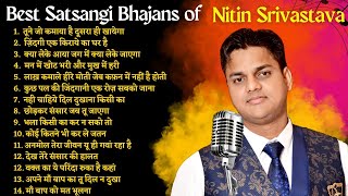 सत्संगी भजन  चेतावनी भजन  निर्गुण भजन  Nitin Srivastava bhajan  2023 Nonstop satsangi bhajan [upl. by Nata]