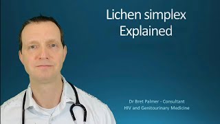 Lichen Simplex Explained 51 [upl. by Moffitt]