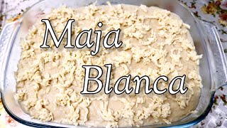 MAJA BLANCA RECIPE [upl. by Lynnette]