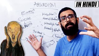 Absurdism Explained for Beginners  Absurdism in Hindi [upl. by Eelyk]