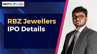 RBZ Jewellers IPO Details  NDTV Profit [upl. by Stronski715]