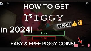 HOW TO EASILY GET FREE PIGGY COINS IN ROBLOX PIGGY 2024 NEW GLITCH [upl. by Elatnahc152]