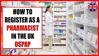 Pharmacist Registration In The UK For Overseas  OSPAP Course  Study In UK 2020 [upl. by Eanyl]