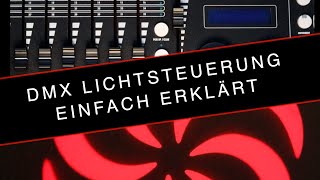 DMX Lichtsteuerung  Einfach erklärt [upl. by Oslec906]