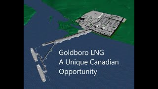 Goldboro LNG A Unique Canadian Opportunity [upl. by Esilegna851]