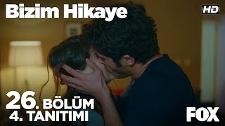 Bizim Hikaye 26 Bölüm 4 Tanıtımı [upl. by Comyns]