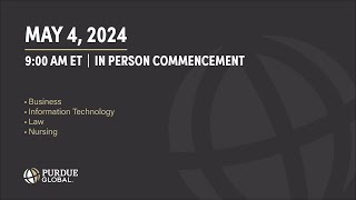 Purdue Global May 2024 InPerson Commencement  Ceremony I [upl. by Avivah]