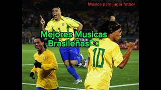 Mejores canciones para jugar futbol musica de Brazil🇧🇷 [upl. by Tiff399]